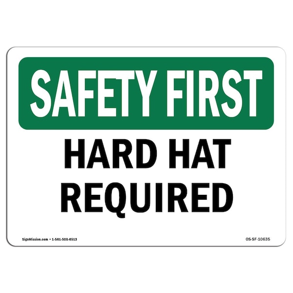 OSHA SAFETY FIRST Sign, Hard Hat Required, 10in X 7in Aluminum, 10" W, 7" H, Landscape